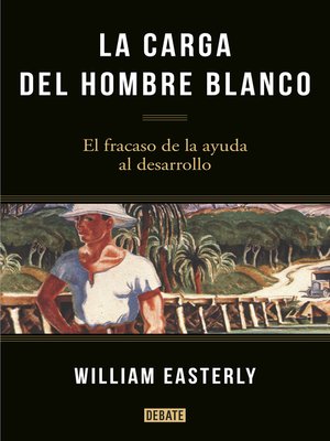 cover image of La carga del hombre blanco